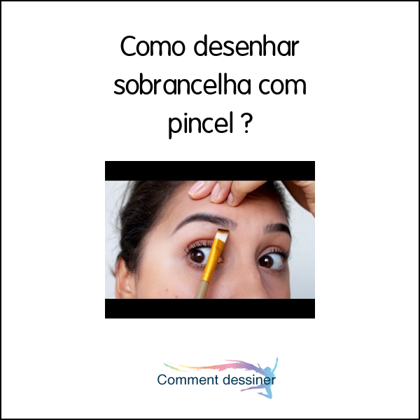 Como desenhar sobrancelha com pincel